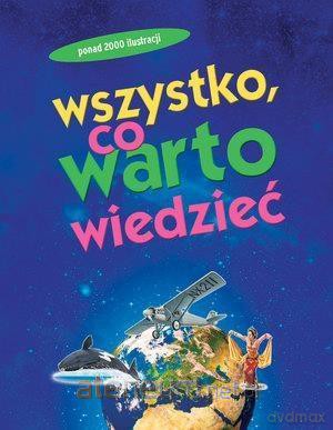 Wszystko, co warto wiedzieć [KSIĄŻKA]