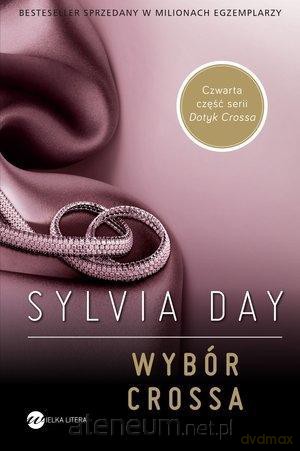 Wybór Crossa - Sylvia Day [KSIĄŻKA]