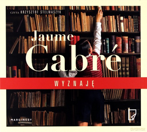 Wyznaję - Jaume Cabre [AUDIOBOOK]