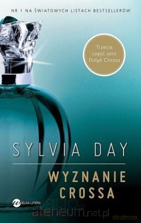 Wyznanie Crossa - Sylvia Day [KSIĄŻKA]