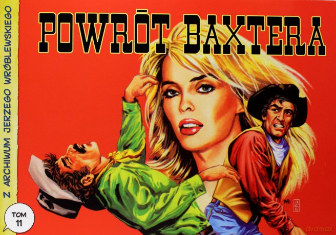 Z archiwum Jerzego Wróblewskiego 11 Powrót Baxtera - Jerzy Wróblewski, Andrzej Białoszycki [KOMIKS]
