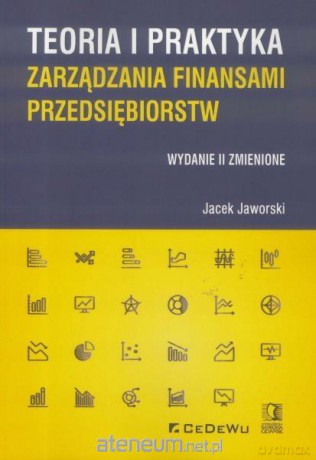 Zarządzania finansami przedsiębiorstw - Jacek Jaworski [KSIĄŻKA]