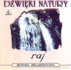 Muzyka Relaksacyjna: Dźwięki natury - Raj [CD]