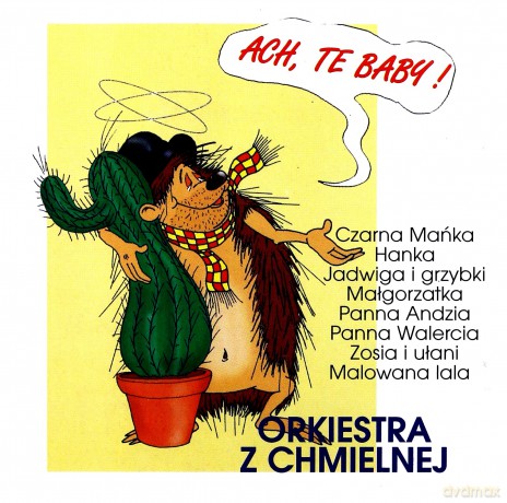 Orkiestra Z Chmielnej: Baby, ach te baby [CD]