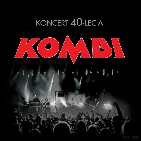 Kombi: Koncert 40-lecia [CD]+[DVD]