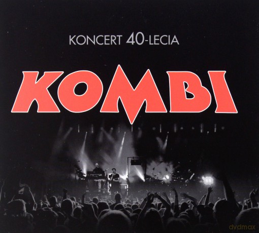 Kombi: Koncert 40-lecia [CD]+[DVD]