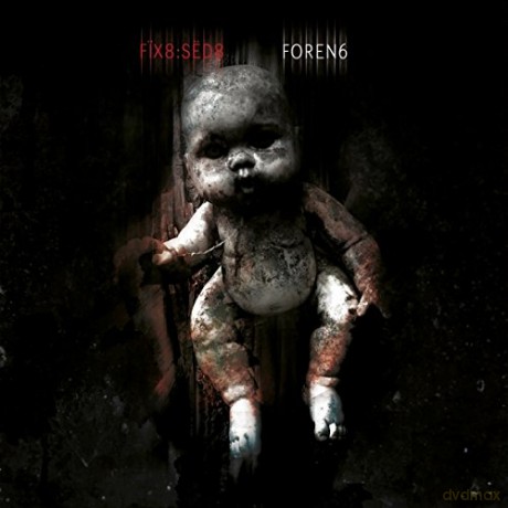 Fix8:Sed8: Foren6 [CD]