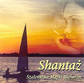 Shantaż: Szaleństwo Majki Skowron [CD]