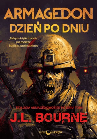 Armagedon dzień po dniu - J. L. Bourne [KSIĄŻKA]