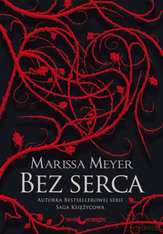 Bez serca - Marissa Meyer [KSIĄŻKA]