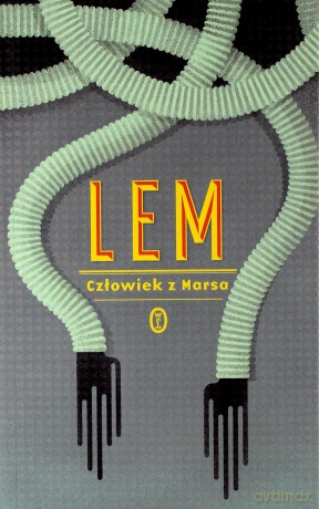 Człowiek z Marsa - Stanisław Lem [KSIĄŻKA]
