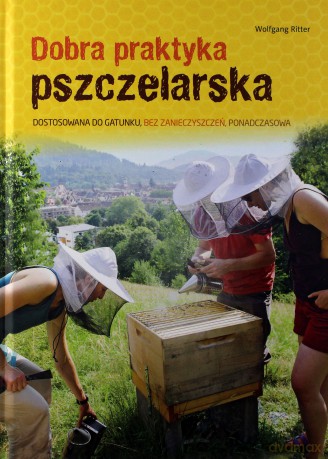 Dobra praktyka pszczelarska - Wolfgang Ritter [KSIĄŻKA]