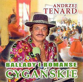 Andrzej Tenard: Ballady i romanse cygańskie [CD]