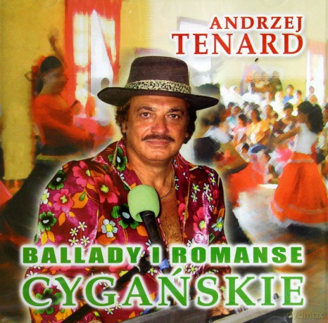 Andrzej Tenard: Ballady i romanse cygańskie [CD]