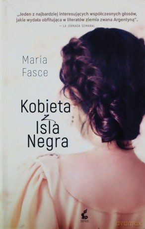 Kobieta z Isla Negra - María Fasce [KSIĄŻKA]