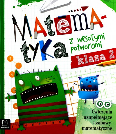 Matematyka z wesołymi potworami klasa 2 [KSIĄŻKA]