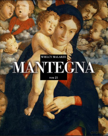 Montegna. Wielcy malarze (Tom 21) [KSIĄŻKA]
