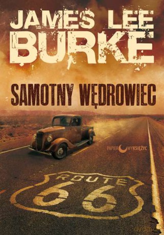 Samotny wędrowiec - James Lee Burke [KSIĄŻKA]
