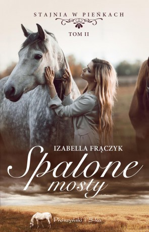 Spalone mosty - Izabella Frączyk [KSIĄŻKA]