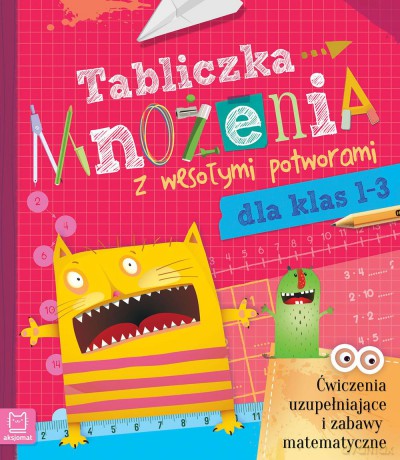 Tabliczka mnożenia z wesołymi potworami dla klas 1-3 [KSIĄŻKA]