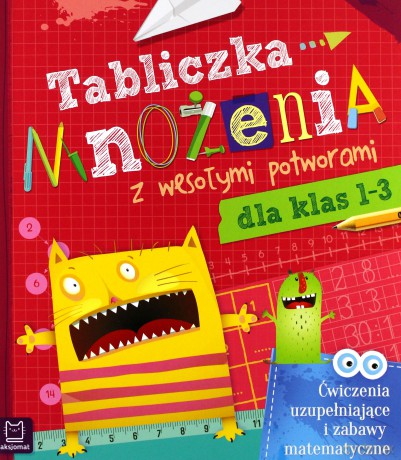 Tabliczka mnożenia z wesołymi potworami dla klas 1-3 [KSIĄŻKA]