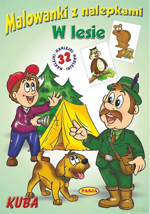 W lesie. Kuba. Malowanki z nalepkami - Ernest Błędowski [KSIĄŻKA]