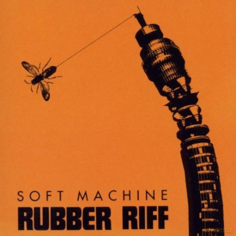 Soft Machine: Rubber Riff [CD]