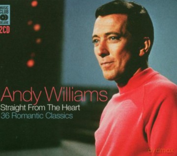 Andy Williams: Straight From The Heart [2CD]