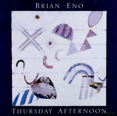 Brian Eno: thursday Afternoon [CD]