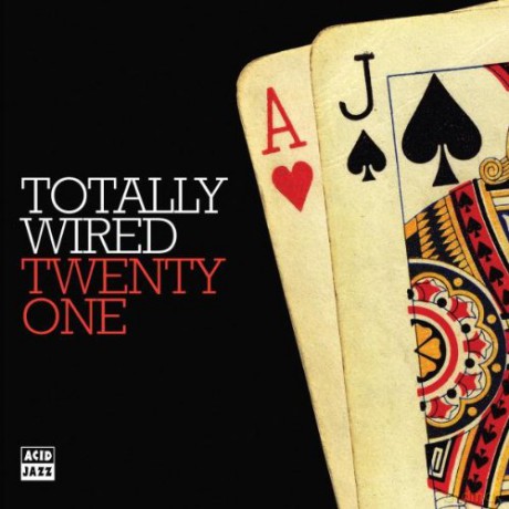 Totally Wired 21 [CD]