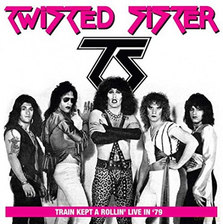 Twisted Sister: Train Kept A Rollin Live In 79 [CD]