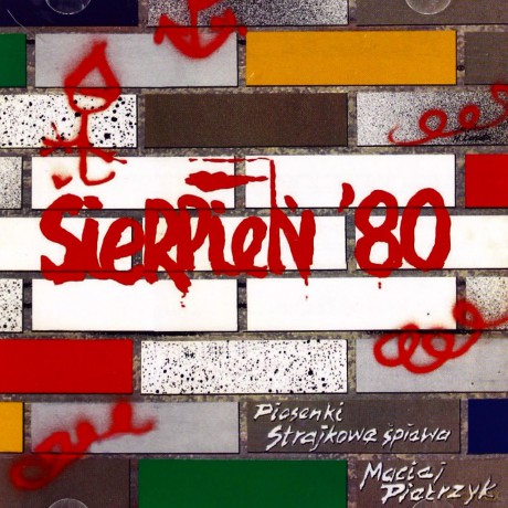 Maciej Pietrzyk: Sierpień'80 - piosenki strajkowe [CD]