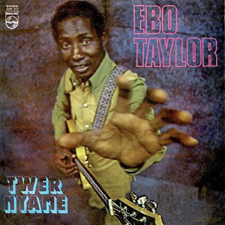 Ebo Taylor: Twer Nyame [CD]
