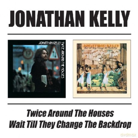 Jonathan Kelly: Twice Around He Houses/ Wait Till they [2CD]