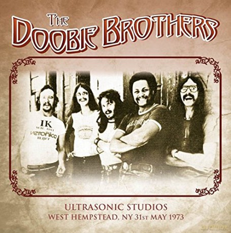 Doobie Brothers: Ultrasonic Studios West Hempstead. NY 31 May 1973 [Winyl]