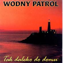 Wodny Patrol: Tak daleko od domu [CD]