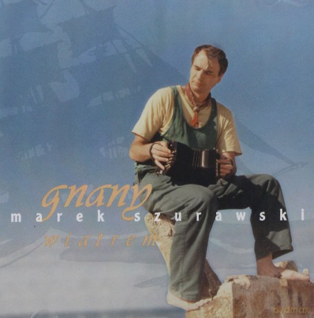 Marek Szurawski: Gnany wiatrem [CD]