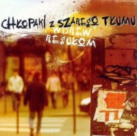 Chłopaki z Szarego Tłumu: Wbrew regułom [CD]