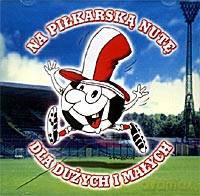 Na piłkarską nutę [CD]
