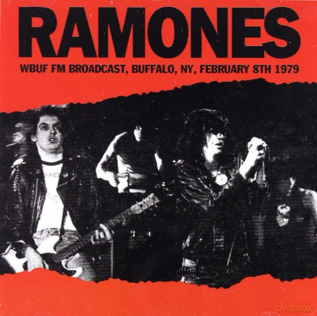 The Ramones: Wbuf Fm Broadcast. Buffalo. Ny. February 8th 1979 [CD]