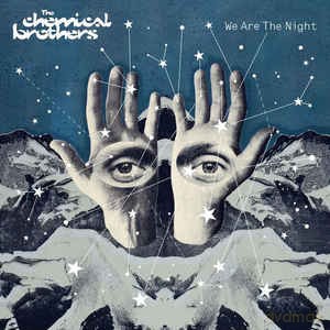 The Chemical Brothers: We Are The Night [2xWinyl]