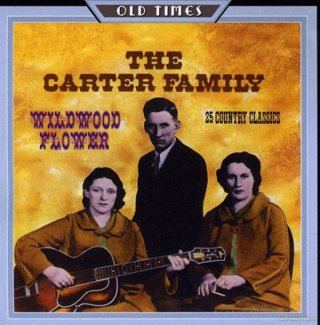 Carter Family: Wildwood Flower [CD]