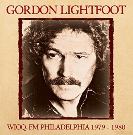 Gordon Lightfoot: Wioq-Fm Philadelphia 1979-1980 [CD]