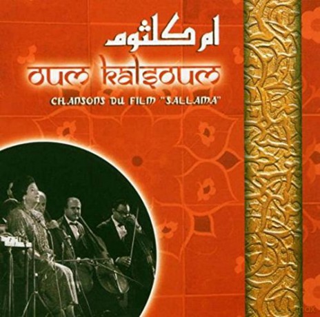 Oum Khalsoum: World Music-Egypt-Chansons Du Film Sallama [CD]