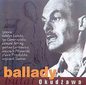 Bułat Okudżawa: Ballady [CD]