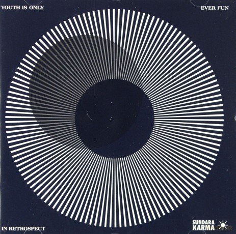Sundara Karma: Youth Is Only Ever Fun In Retrospect [CD]