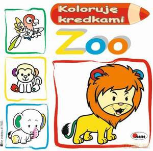 Koloruję kredkami. Zoo - Mirosława Kwiecińska [KSIĄŻKA]