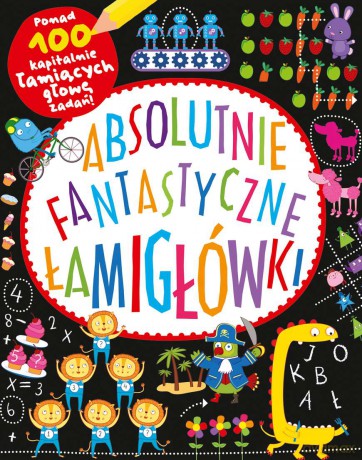 Absolutnie fantastyczne łamigłówki - Potter William [KSIĄŻKA]