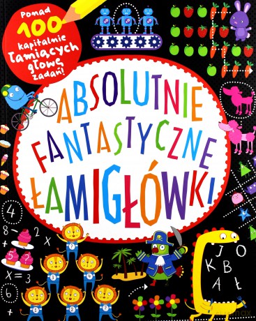 Absolutnie fantastyczne łamigłówki - Potter William [KSIĄŻKA]