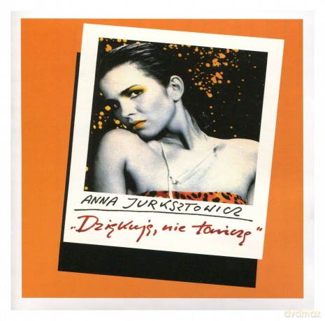 Anna Jurksztowicz: Dziękuję nie tańczę [CD]